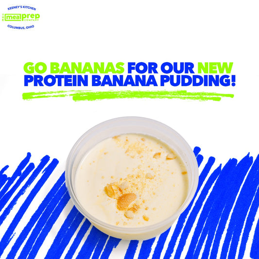 Go Bananas for Our New Protein Banana Pudding!